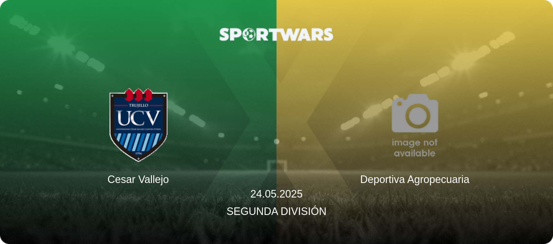 Cesar Vallejo — Deportiva Agropecuaria, 24.05.2025 — Segunda División (match preview)