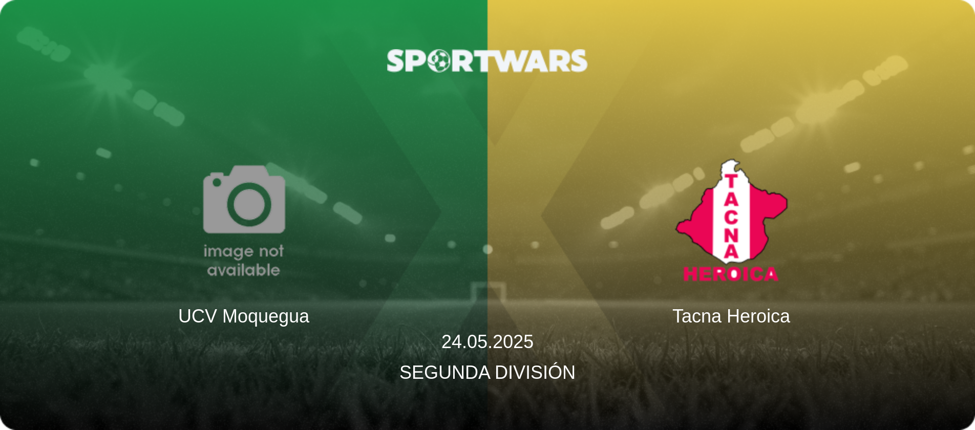 UCV Moquegua — Tacna Heroica, 24.05.2025 — Segunda División (match preview)
