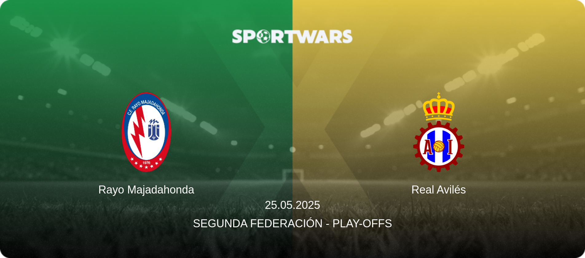 Rayo Majadahonda — Real Avilés, 25.05.2025 — Segunda Federación - Play-offs (match preview)