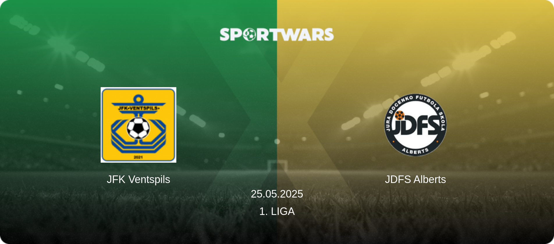 JFK Ventspils — JDFS Alberts, 25.05.2025 — 1. Liga (match preview)