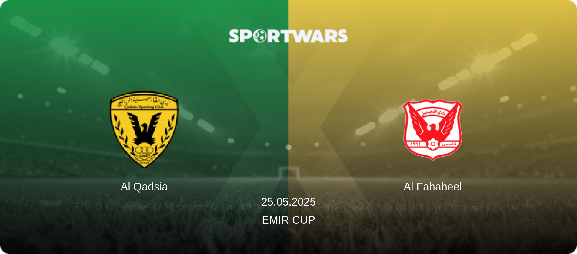 Al Qadsia — Al Fahaheel, 25.05.2025 — Emir Cup (match preview)