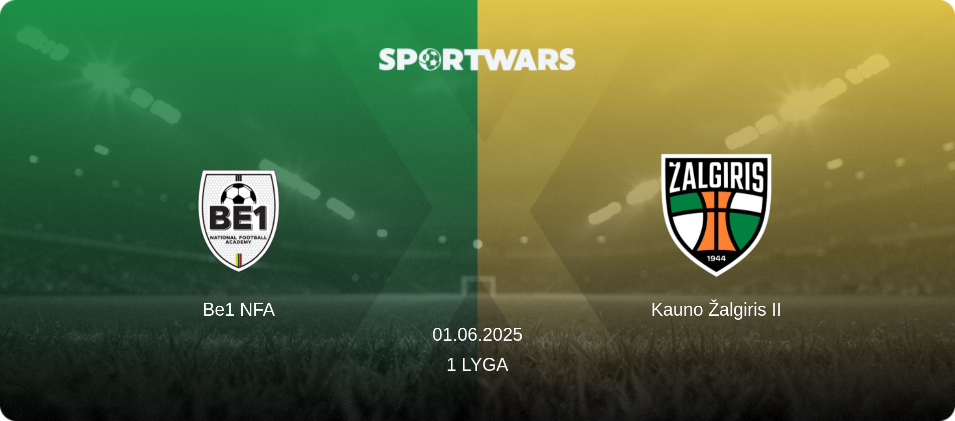 Be1 NFA — Kauno Žalgiris II, 01.06.2025 — 1 Lyga (match preview)