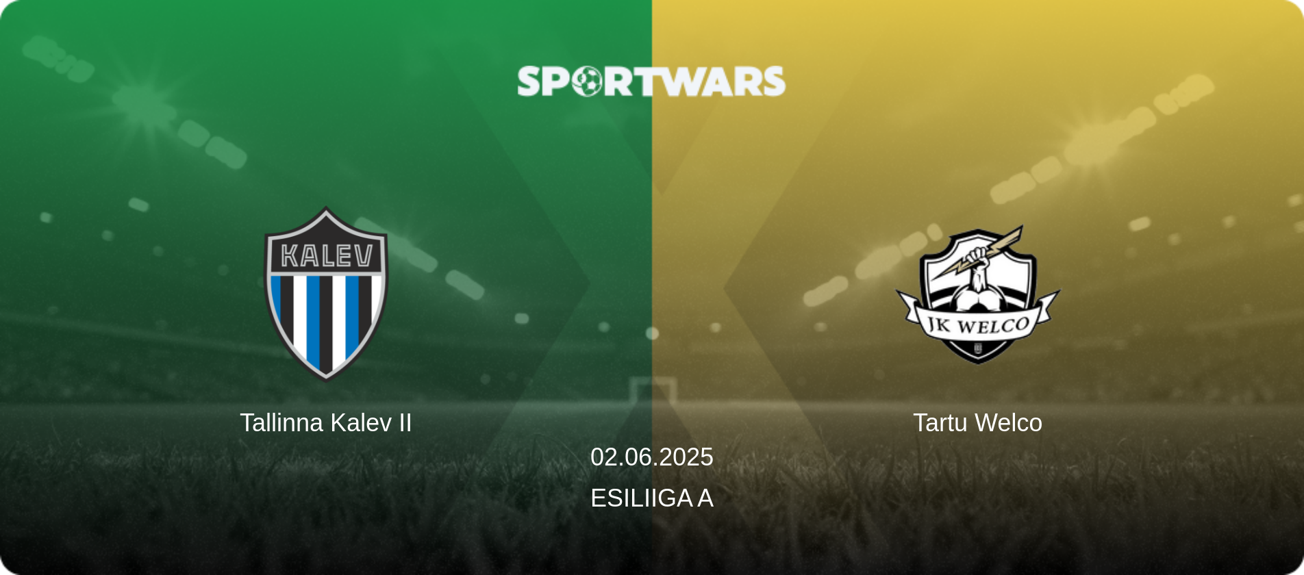 Tallinna Kalev II — Tartu Welco, 02.06.2025 — Esiliiga A (match preview)