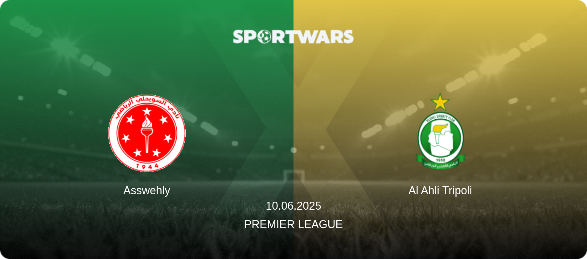 Asswehly — Al Ahli Tripoli, 10.06.2025 — Premier League (match preview)