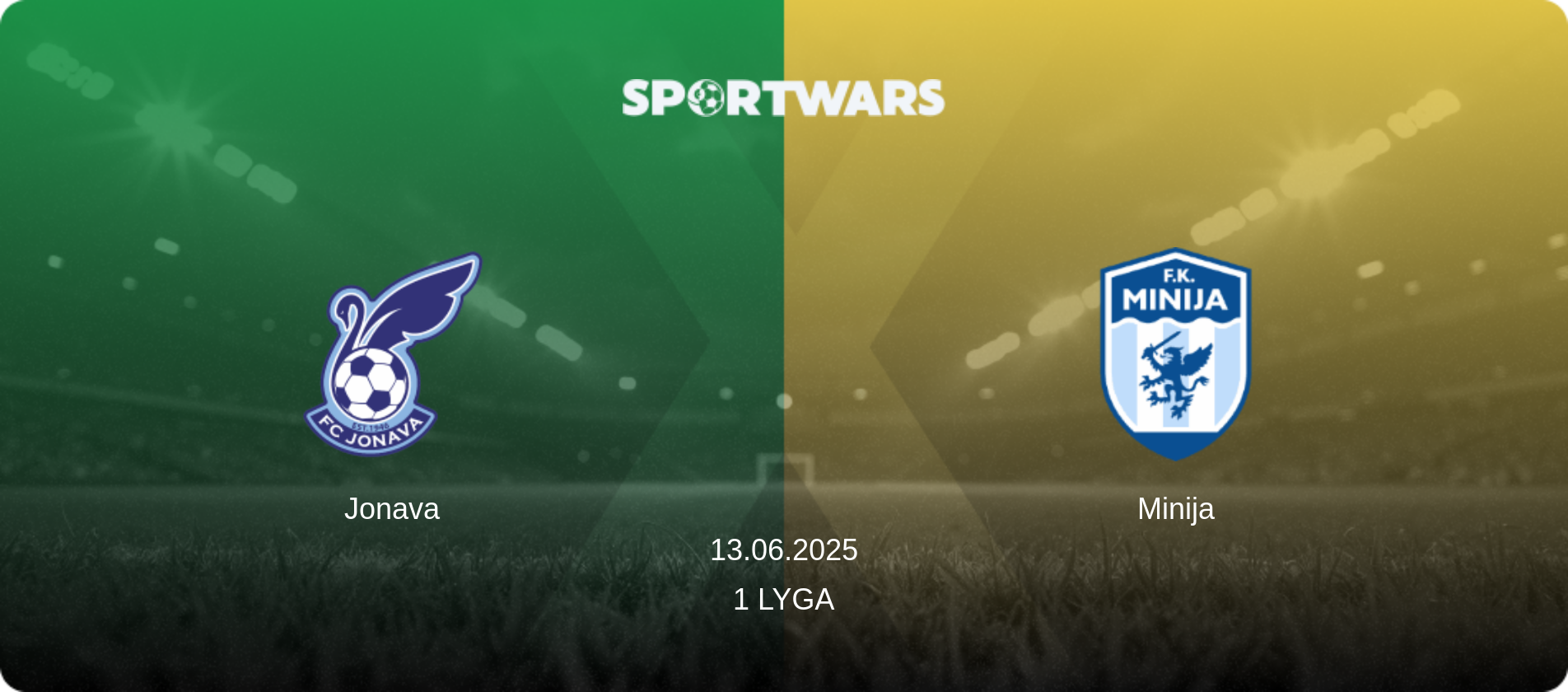 Jonava — Minija, 13.06.2025 — 1 Lyga (match preview)