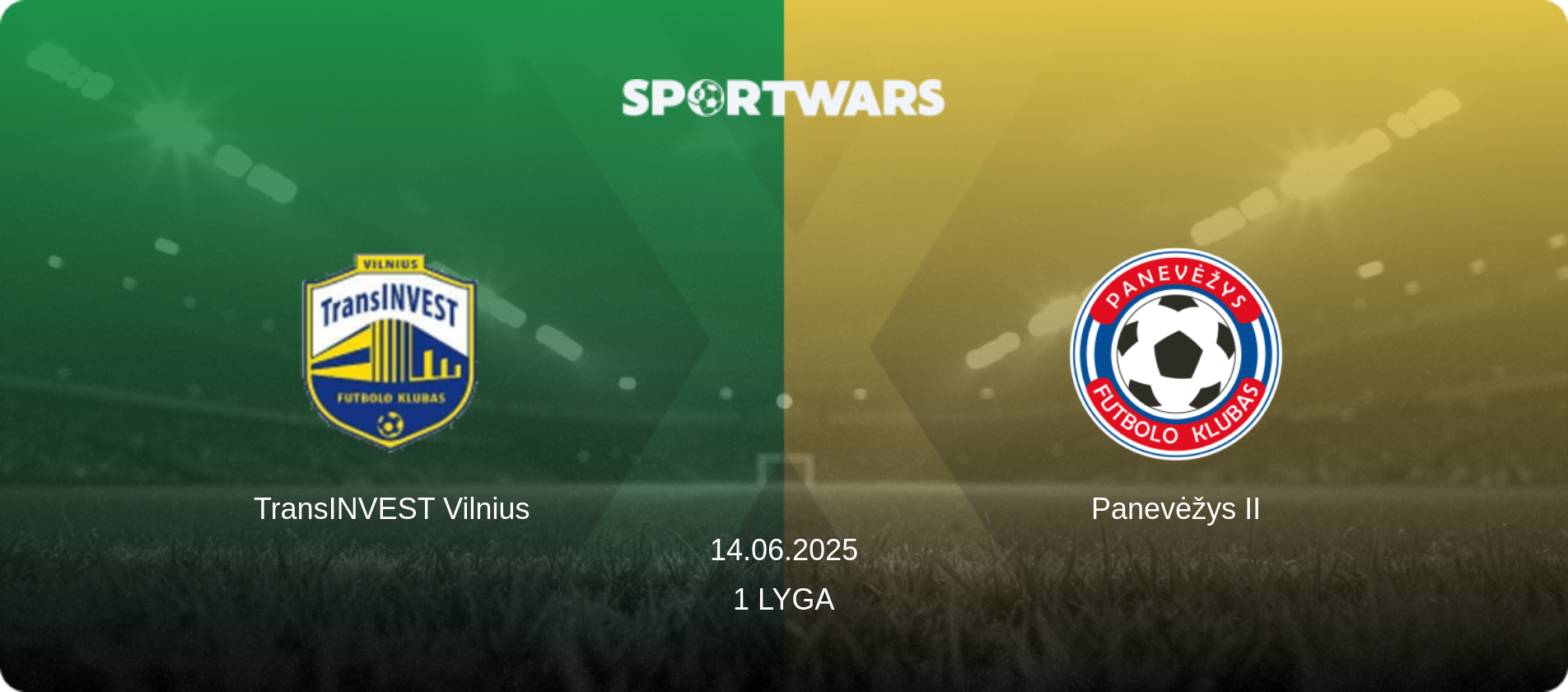 TransINVEST Vilnius — Panevėžys II, 14.06.2025 — 1 Lyga (match preview)