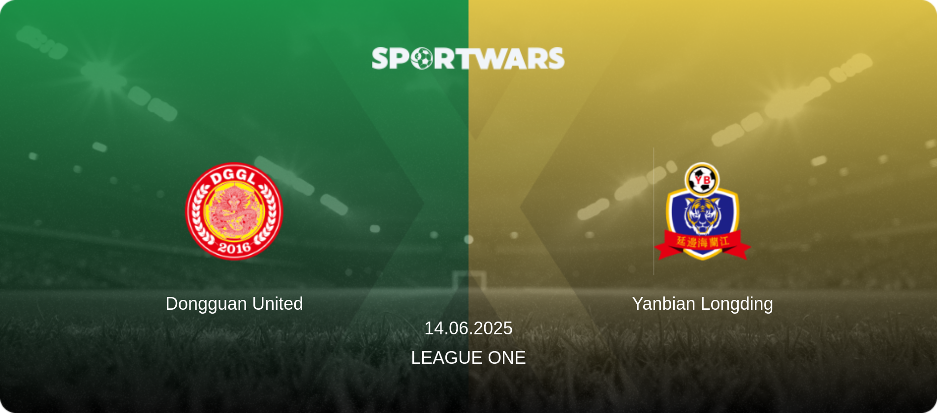 Dongguan United — Yanbian Longding, 14.06.2025 — League One (match preview)