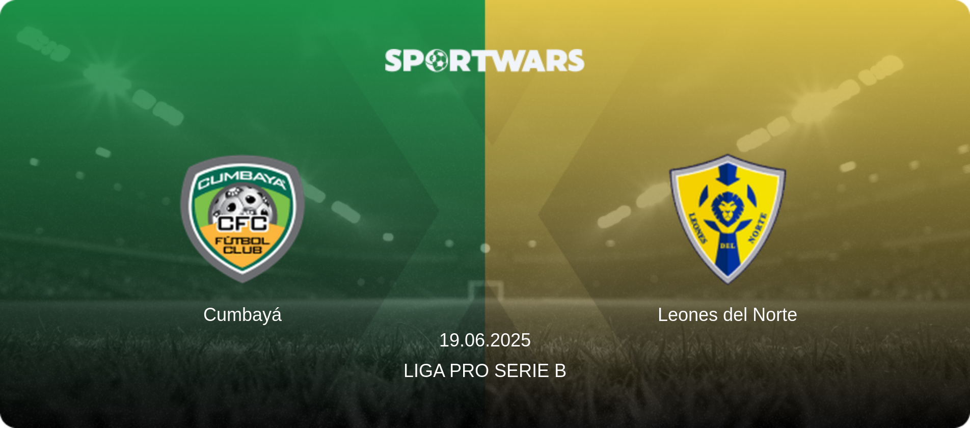 Cumbayá — Leones del Norte, 19.06.2025 — Liga Pro Serie B (match preview)
