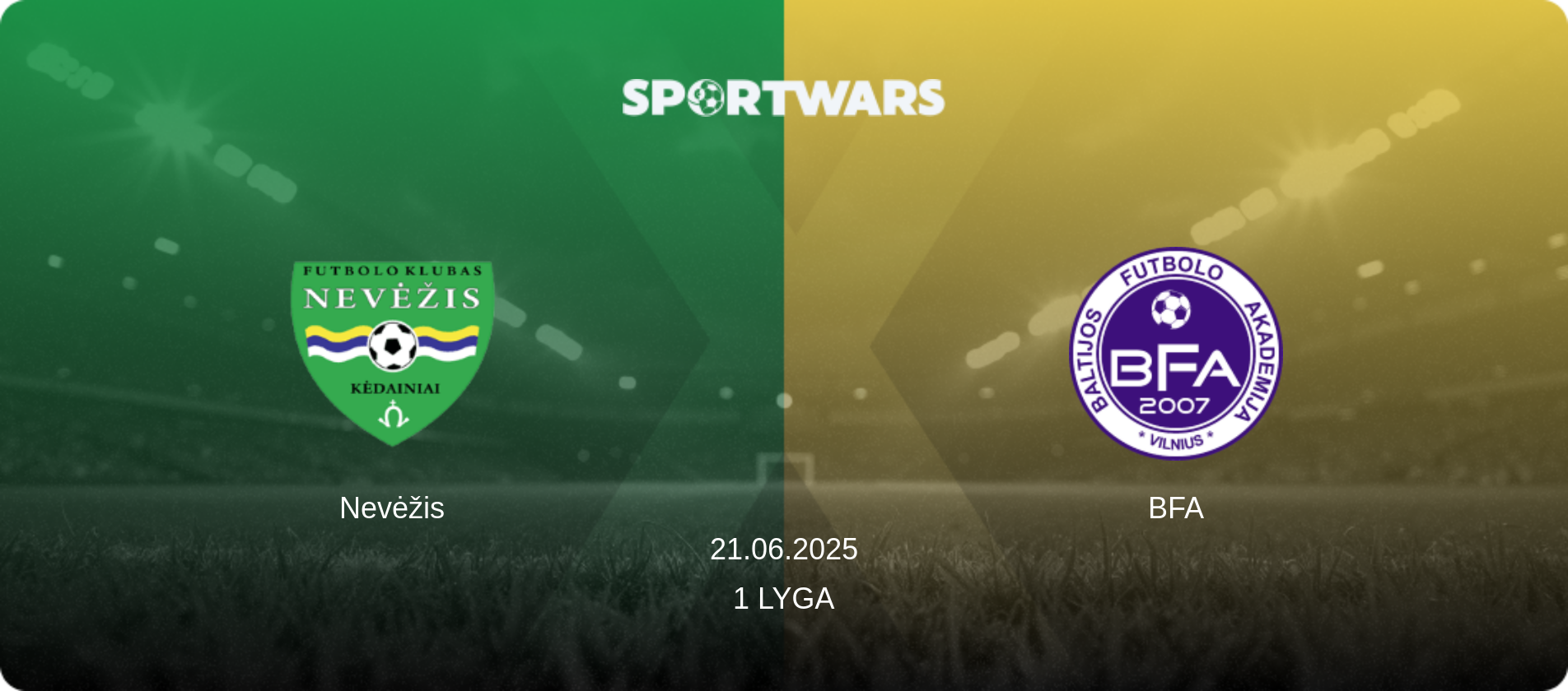 Nevėžis — BFA, 21.06.2025 — 1 Lyga (match preview)