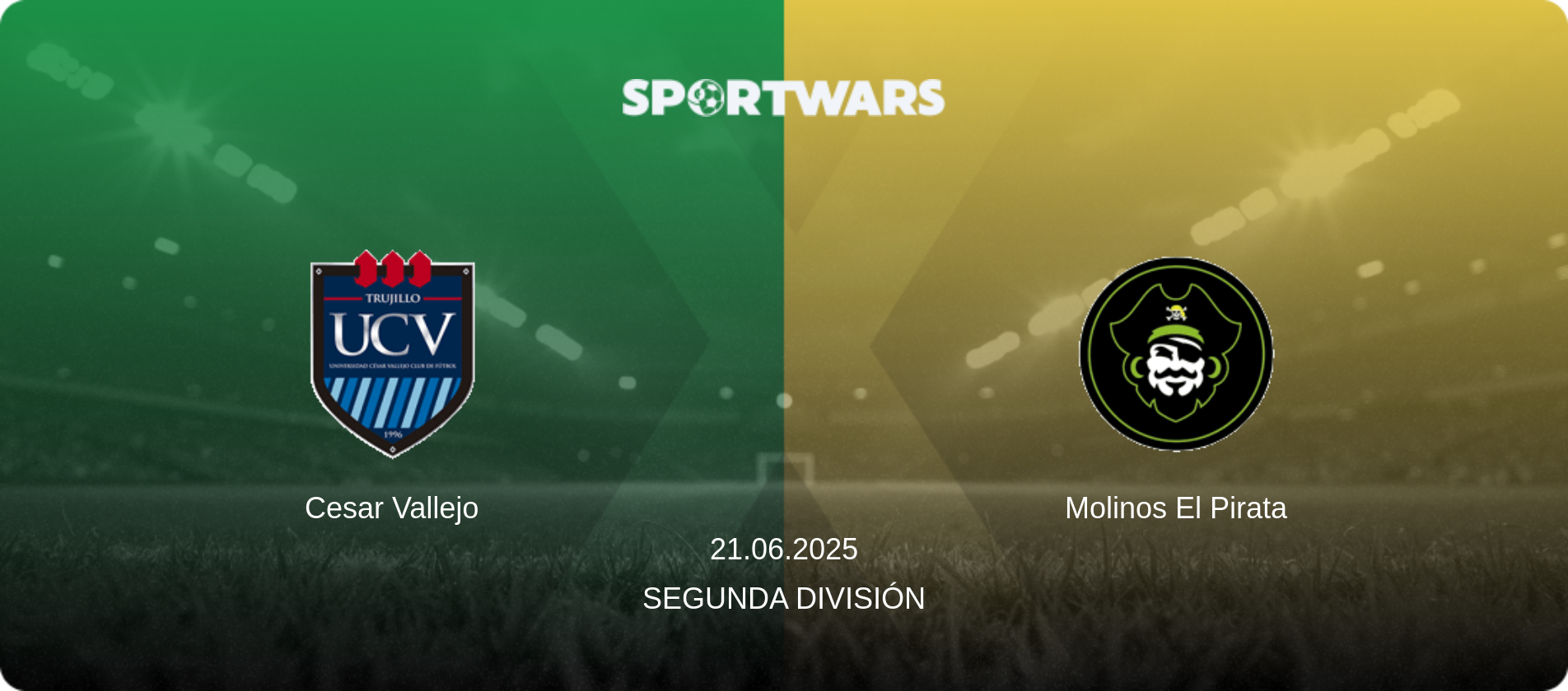 Cesar Vallejo — Molinos El Pirata, 21.06.2025 — Segunda División (match preview)