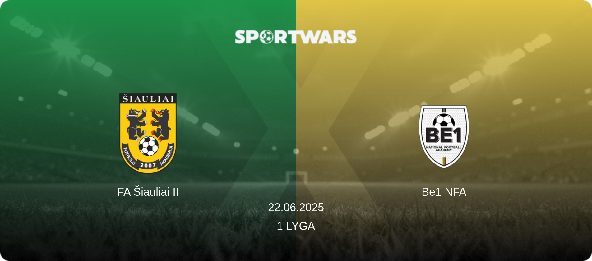 FA Šiauliai II — Be1 NFA, 22.06.2025 — 1 Lyga (match preview)