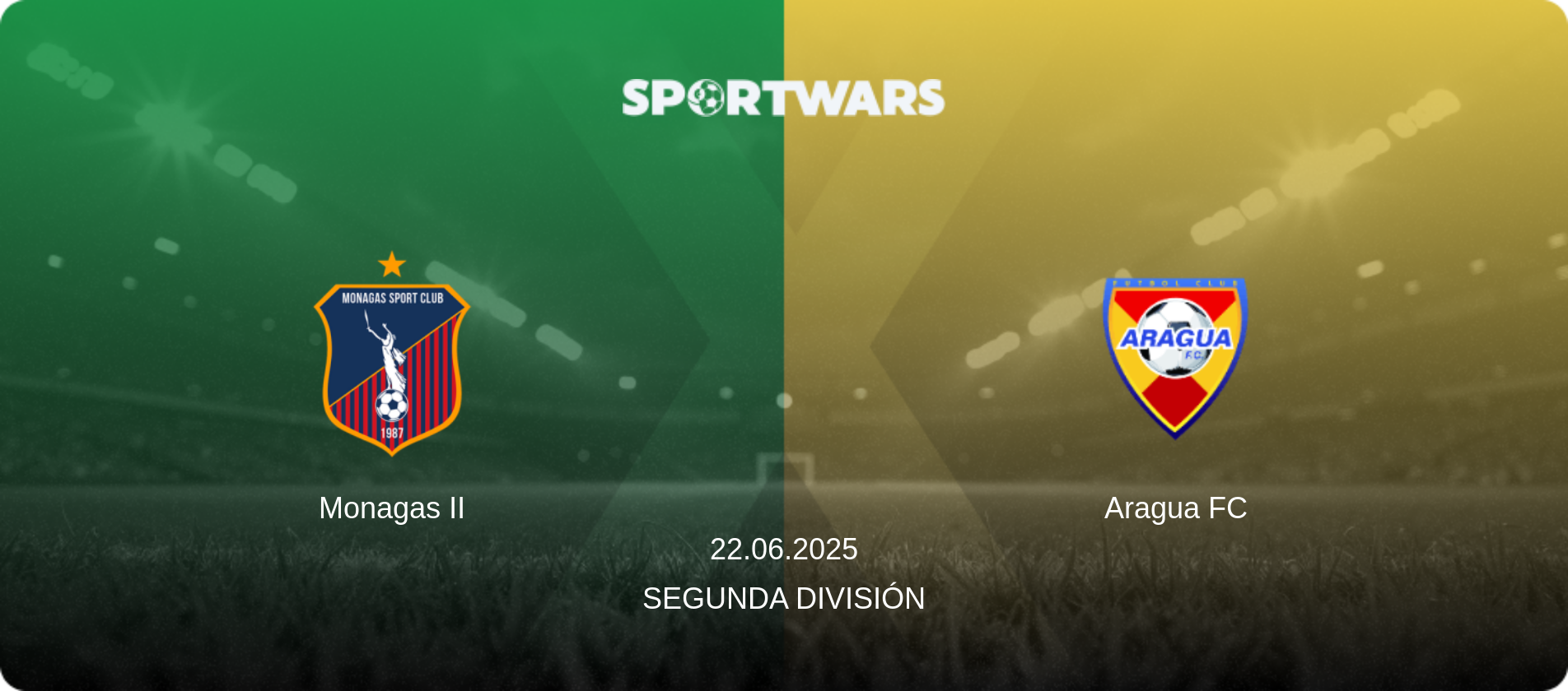 Monagas II — Aragua FC, 22.06.2025 — Segunda División (match preview)