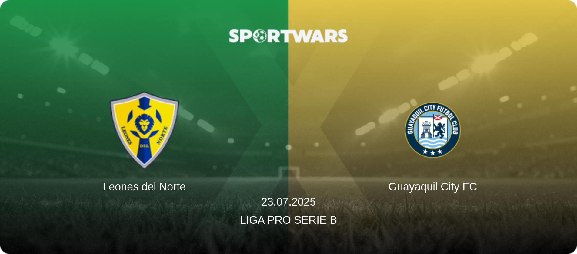 Leones del Norte — Guayaquil City FC, 23.07.2025 — Liga Pro Serie B (match preview)