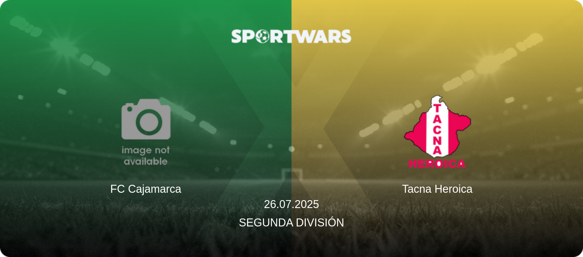 FC Cajamarca — Tacna Heroica, 26.07.2025 — Segunda División (match preview)