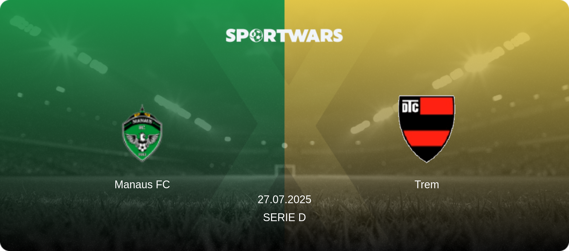 Manaus FC — Trem, 27.07.2025 — Serie D (match preview)