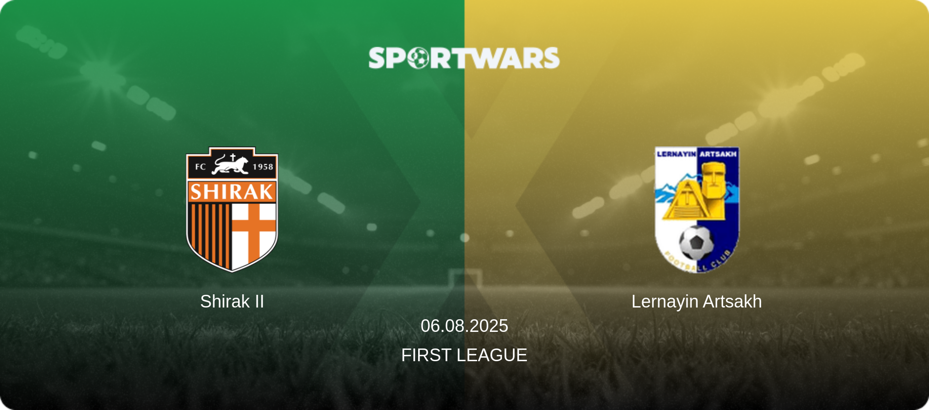 Shirak II — Lernayin Artsakh, 06.08.2025 — First League (match preview)