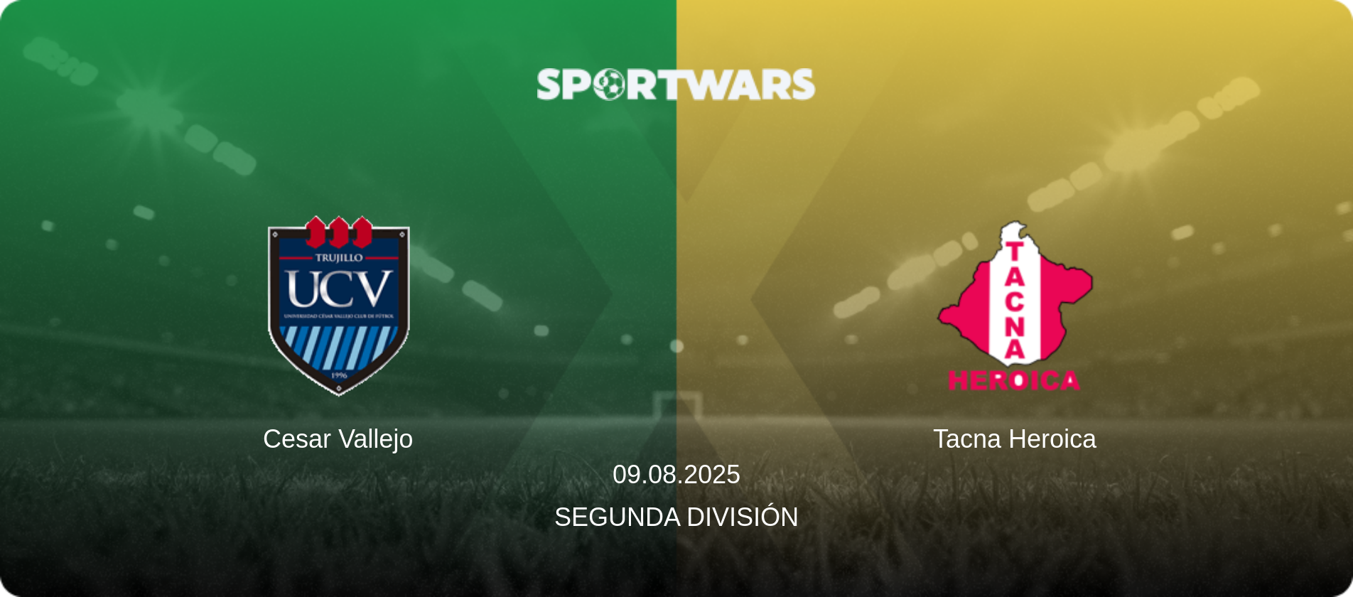 Cesar Vallejo — Tacna Heroica, 09.08.2025 — Segunda División (match preview)