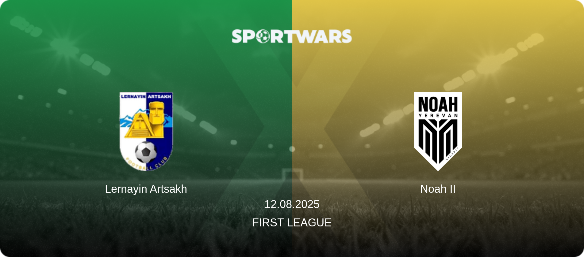 Lernayin Artsakh — Noah II, 12.08.2025 — First League (match preview)