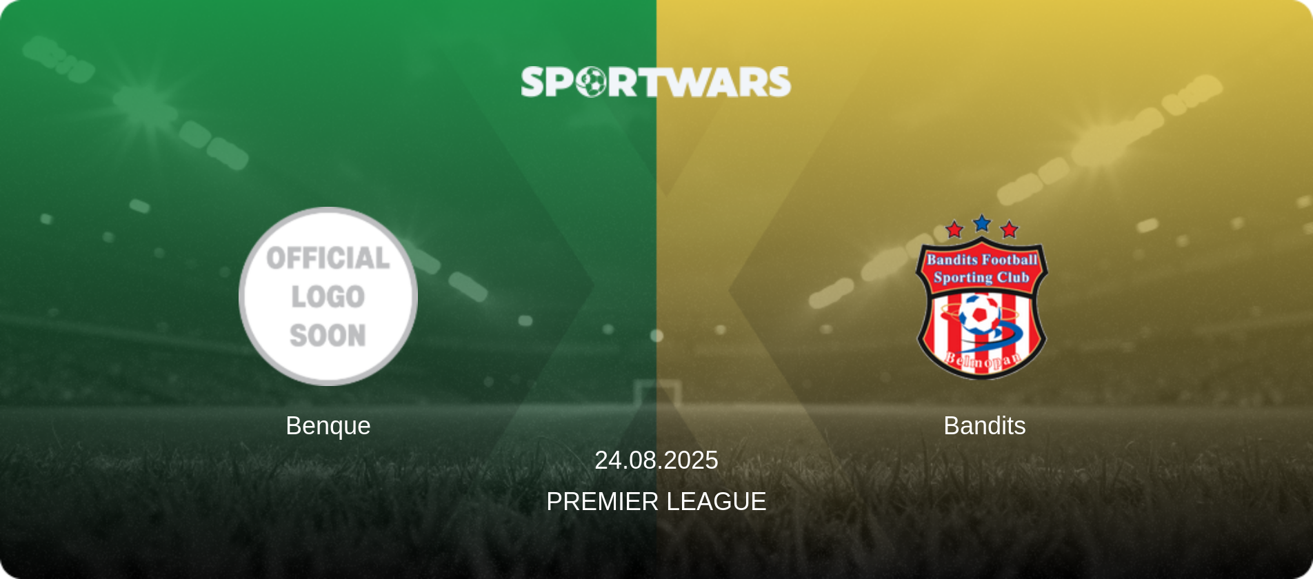 Benque — Bandits, 24.08.2025 — Premier League (match preview)
