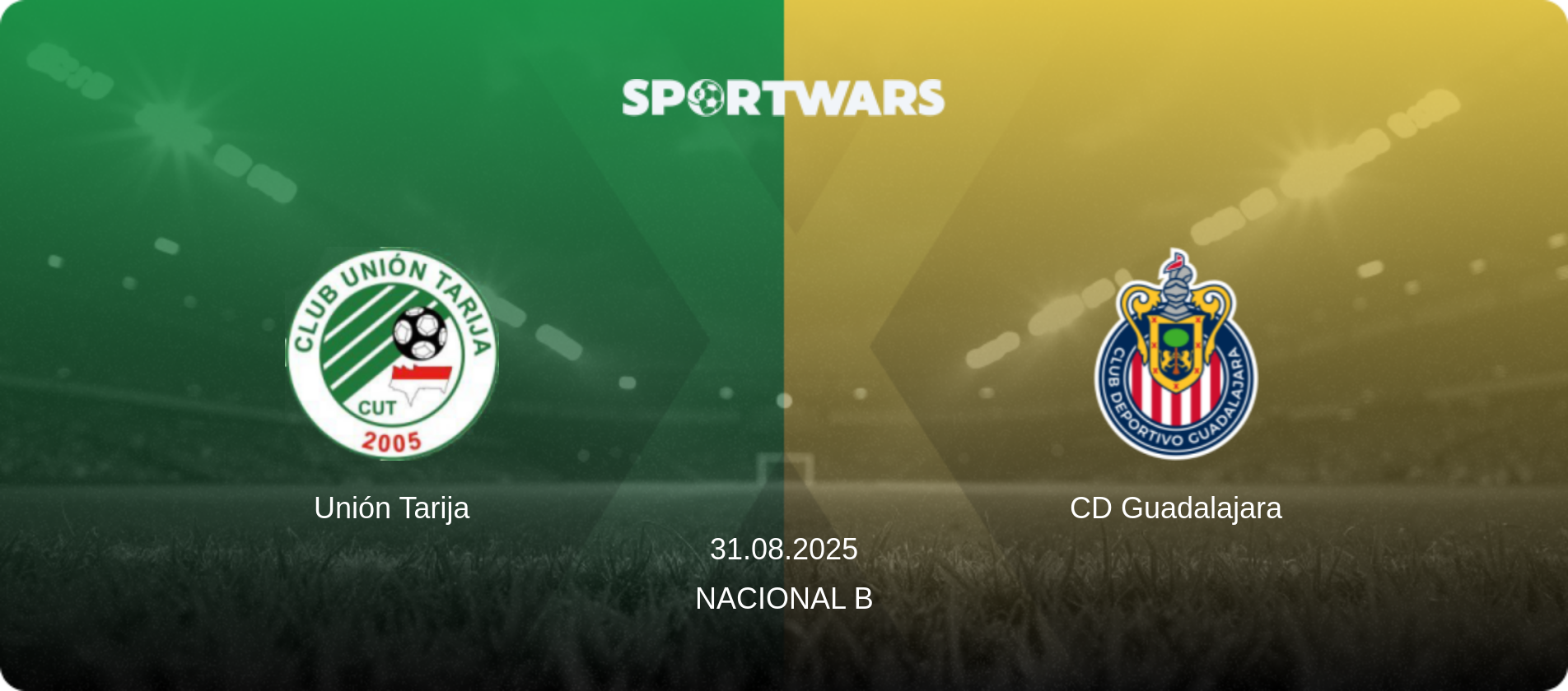 Unión Tarija — CD Guadalajara, 31.08.2025 — Nacional B (match preview)