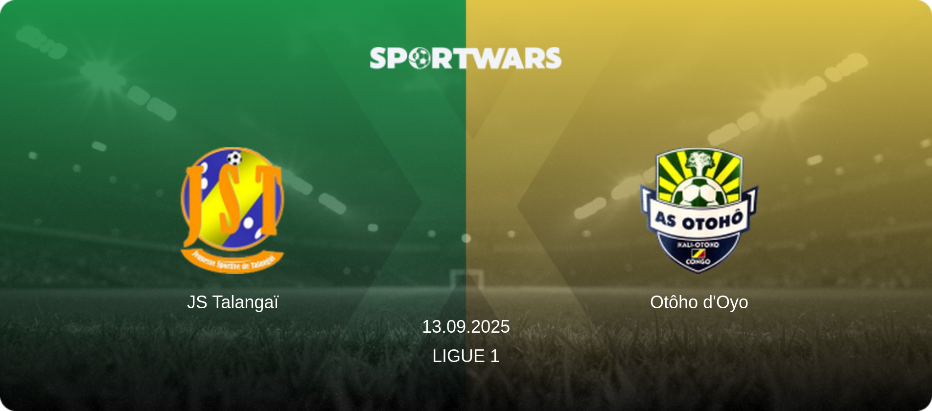 JS Talangaï — Otôho d'Oyo, 13.09.2025 — Ligue 1 (match preview)