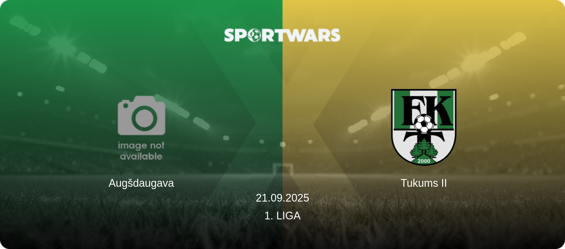 Augšdaugava — Tukums II, 21.09.2025 — 1. Liga (match preview)