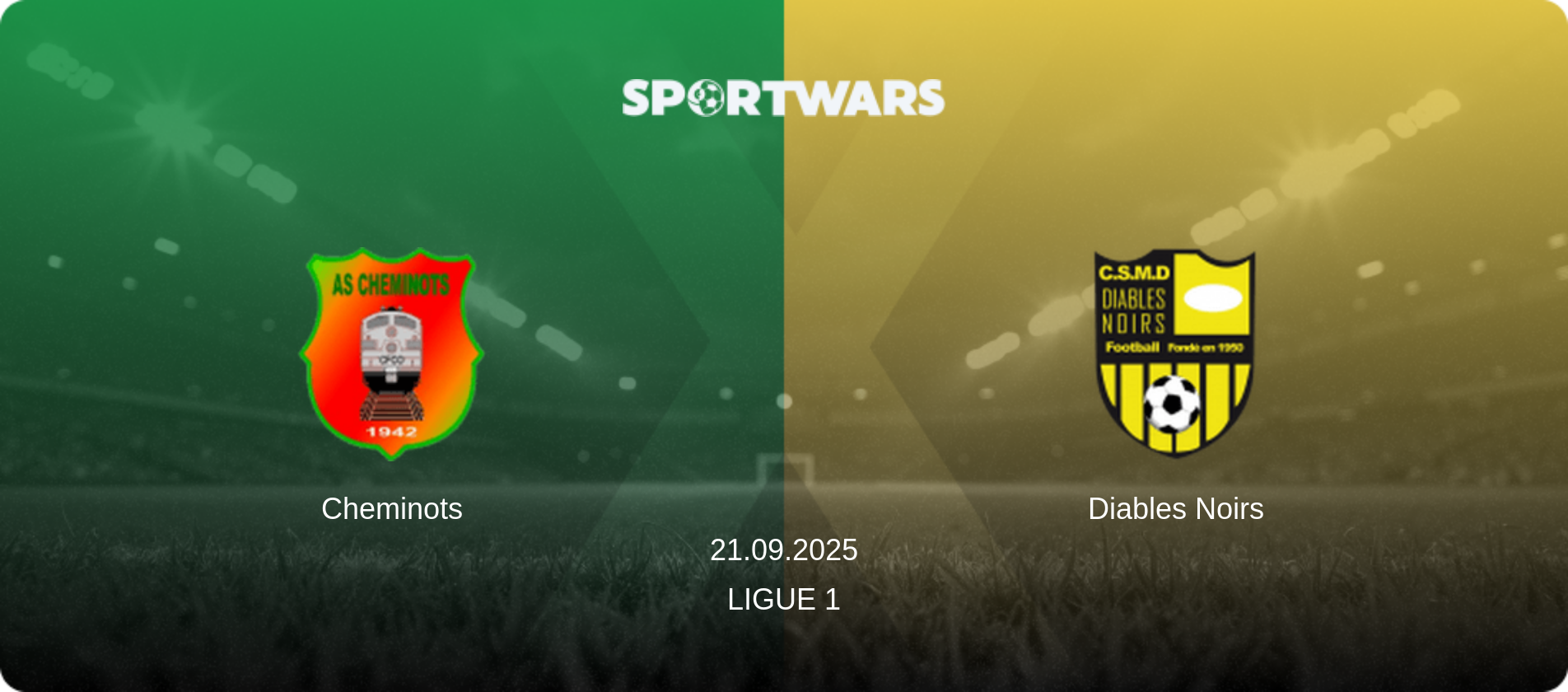 Cheminots — Diables Noirs, 21.09.2025 — Ligue 1 (match preview)