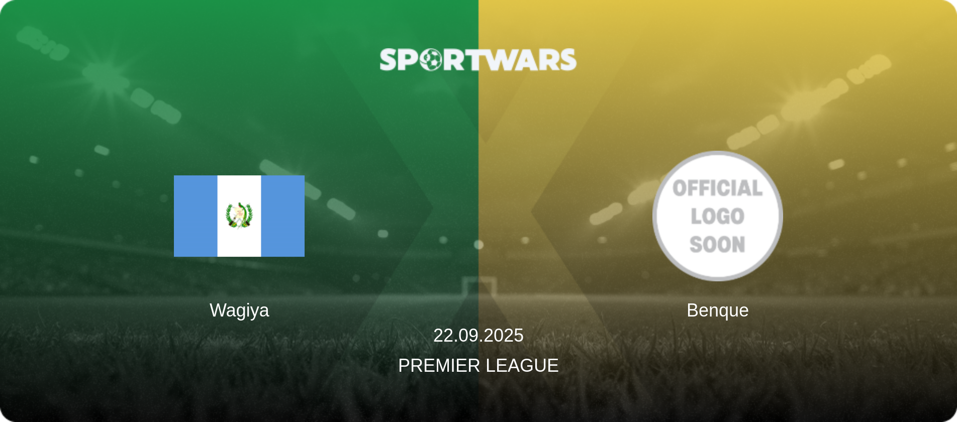 Wagiya — Benque, 22.09.2025 — Premier League (match preview)