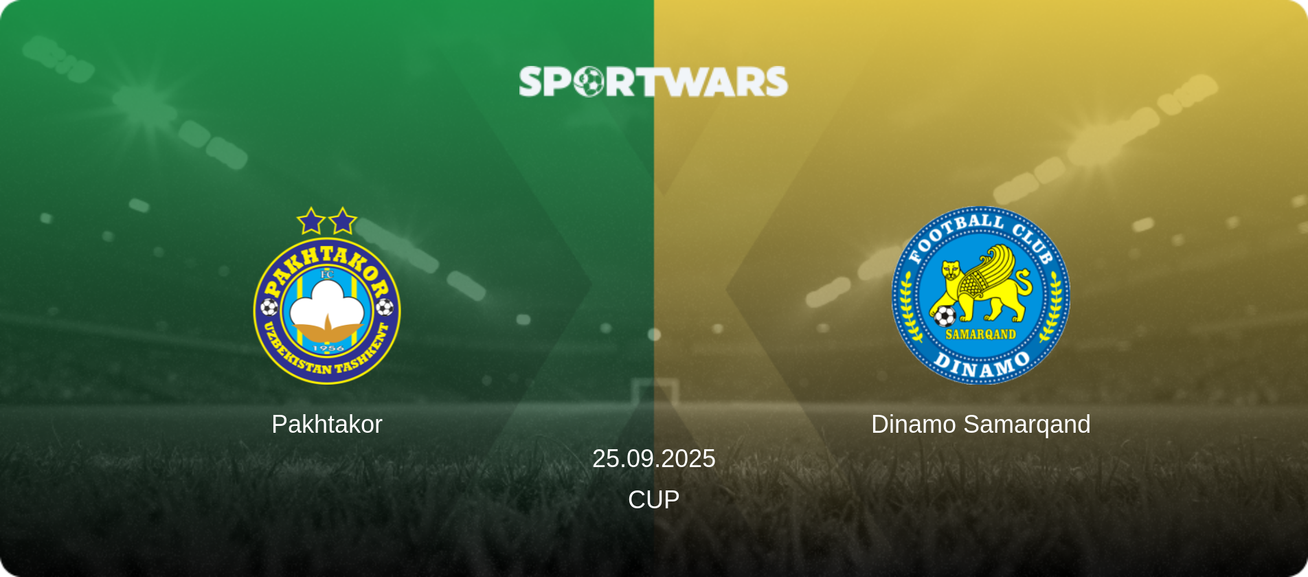 Pakhtakor — Dinamo Samarqand, 25.09.2025 — Cup (match preview)