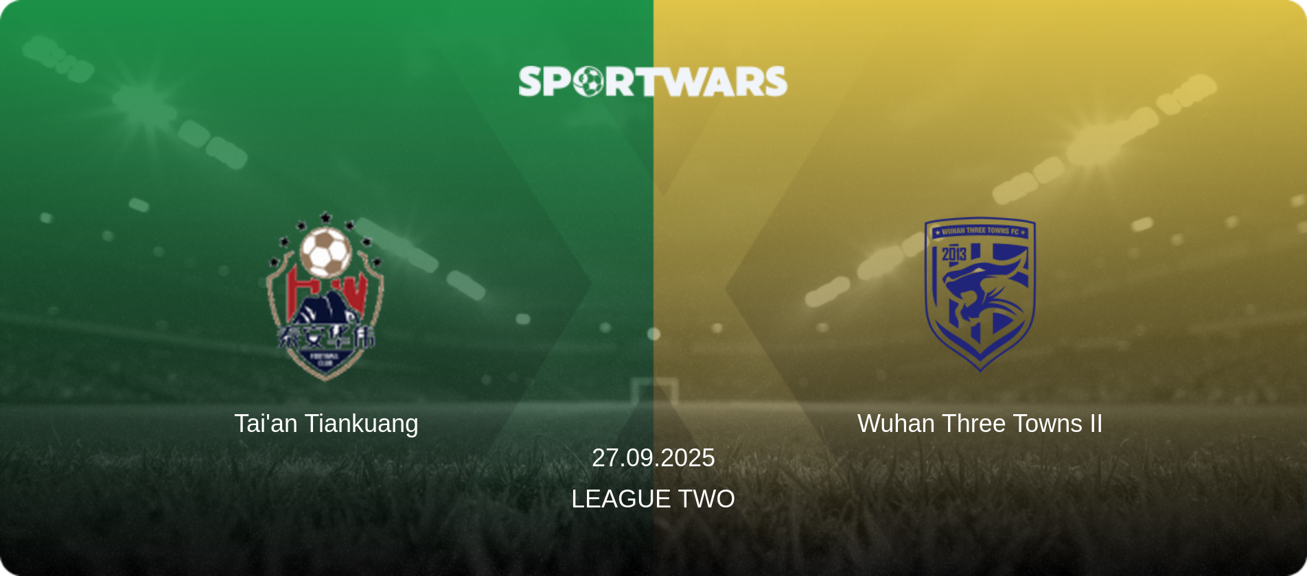 Tai'an Tiankuang — Wuhan Three Towns II, 27.09.2025 — League Two (match preview)
