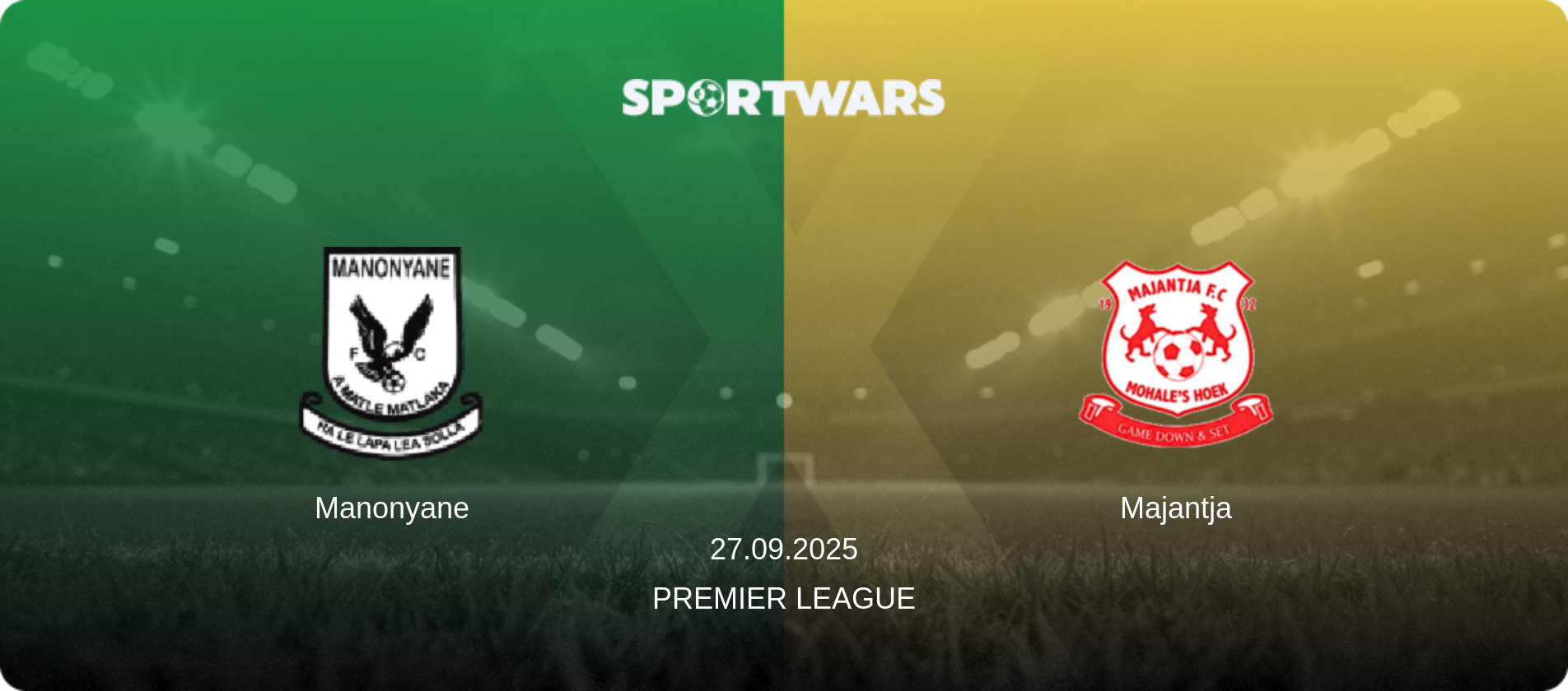 Manonyane — Majantja, 27.09.2025 — Premier League (match preview)