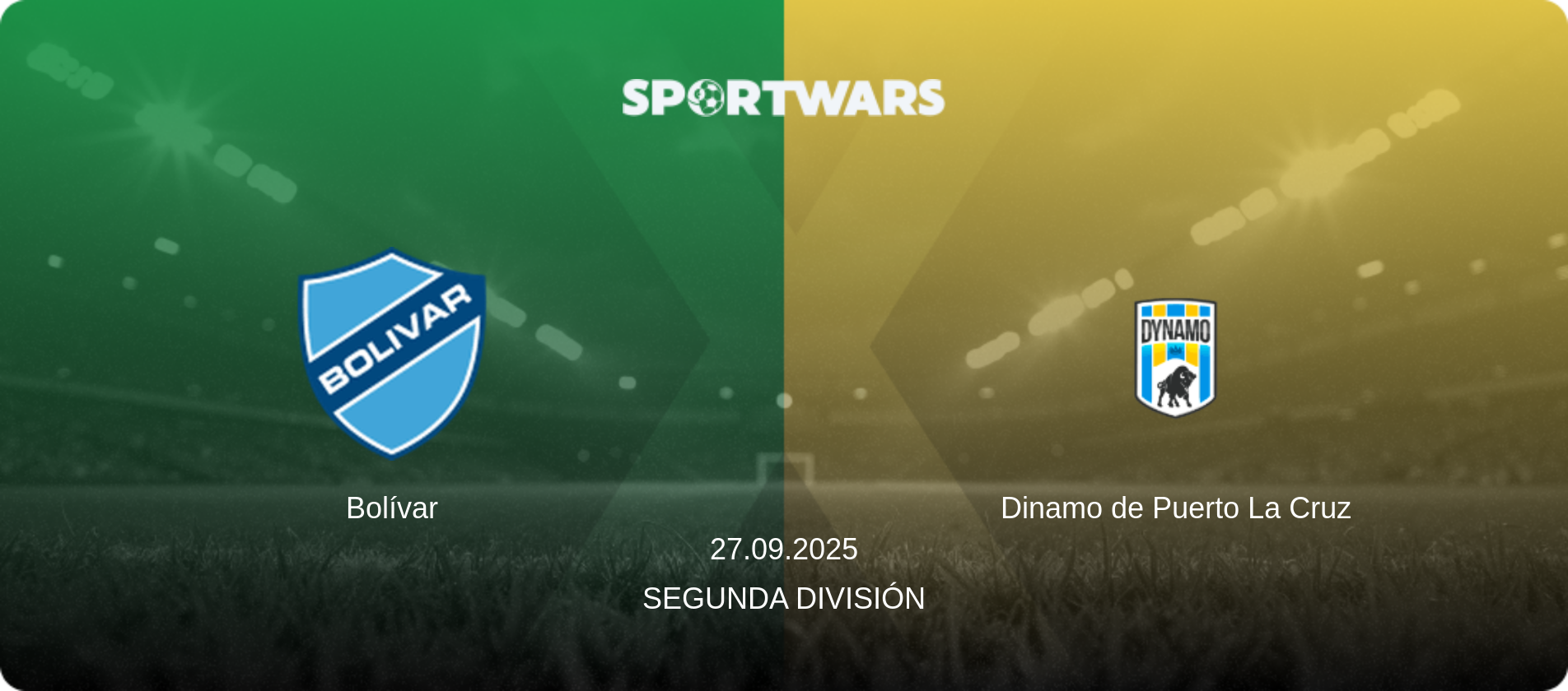 Bolívar — Dinamo de Puerto La Cruz, 27.09.2025 — Segunda División (match preview)