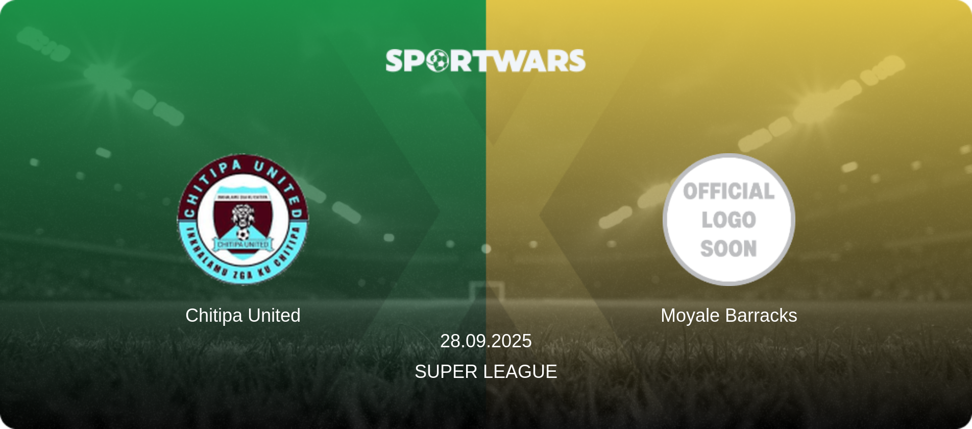Chitipa United — Moyale Barracks, 28.09.2025 — Super League (match preview)