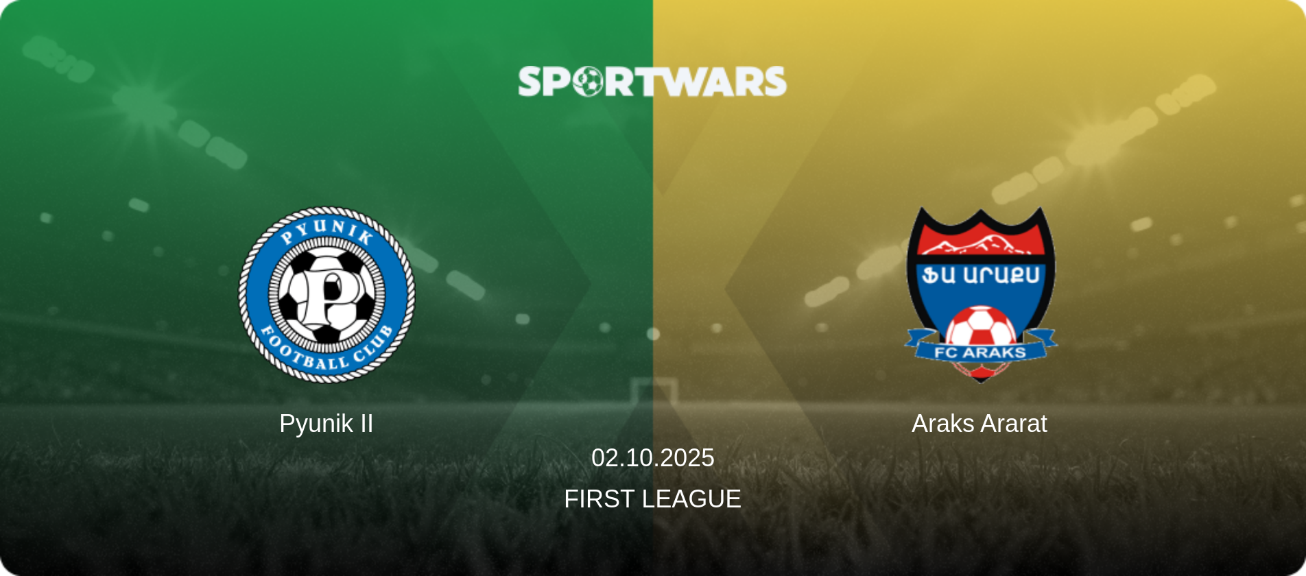 Pyunik II — Araks Ararat, 02.10.2025 — First League (match preview)