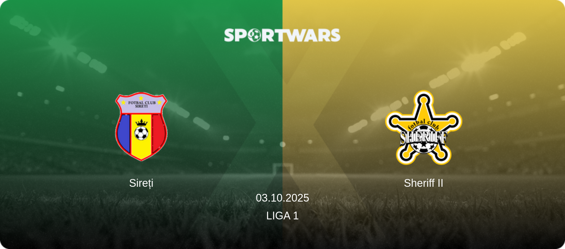 Sireți — Sheriff II, 03.10.2025 — Liga 1 (match preview)