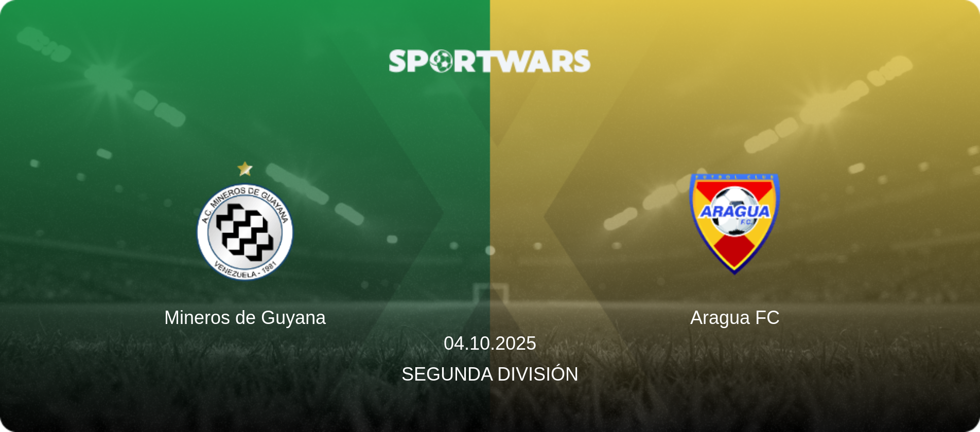 Mineros de Guyana — Aragua FC, 04.10.2025 — Segunda División (match preview)