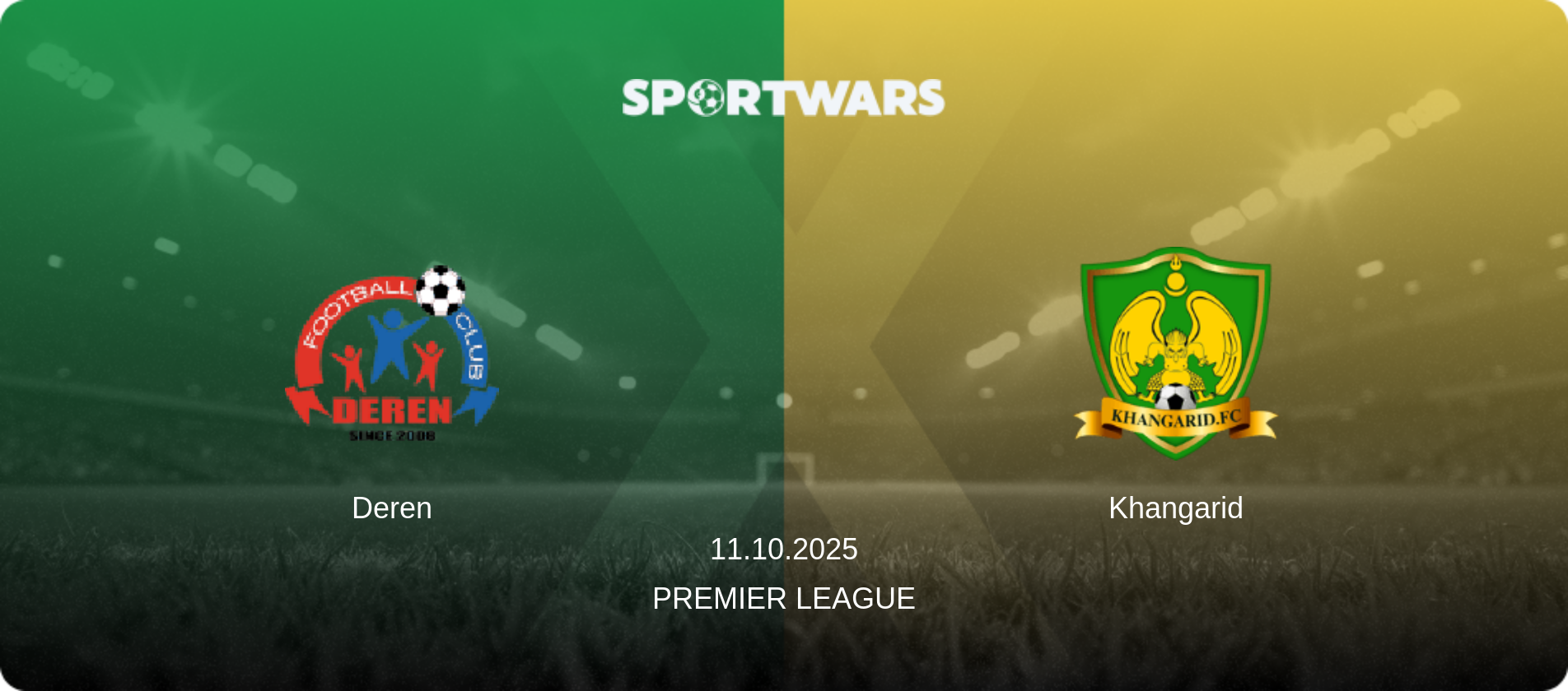 Deren — Khangarid, 11.10.2025 — Premier League (match preview)