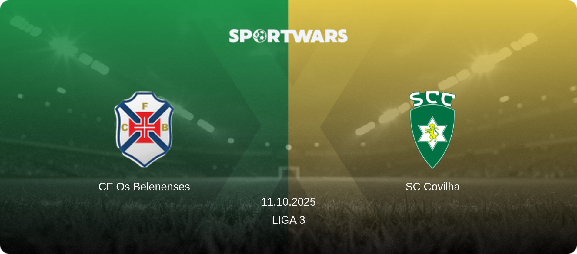 CF Os Belenenses — SC Covilha, 11.10.2025 — Liga 3 (match preview)