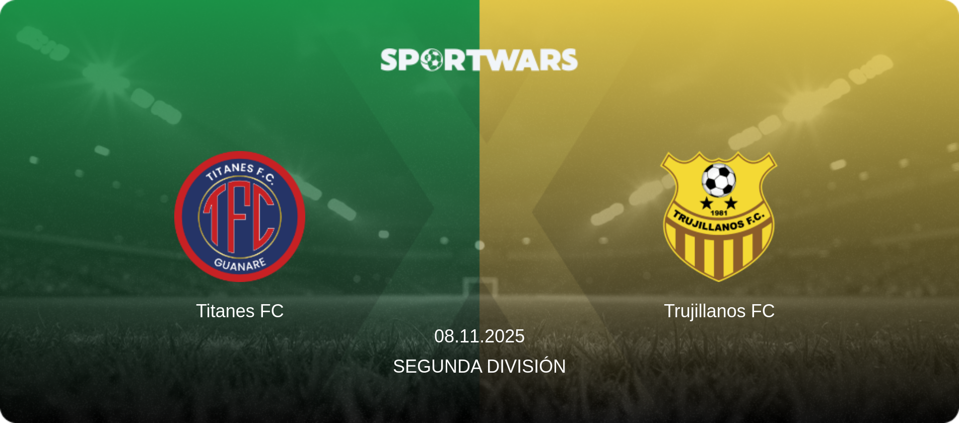 Titanes FC — Trujillanos FC, 08.11.2025 — Segunda División (match preview)