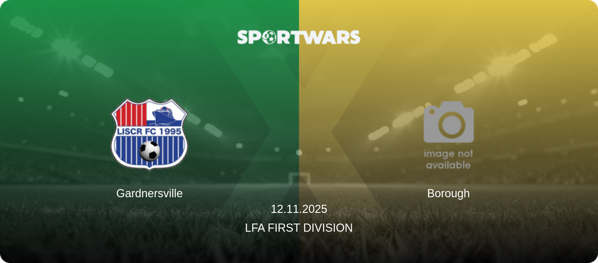 Gardnersville — Borough, 12.11.2025 — LFA First Division (match preview)