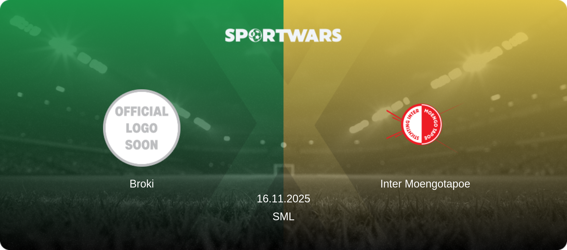 Broki — Inter Moengotapoe, 16.11.2025 — SML (match preview)