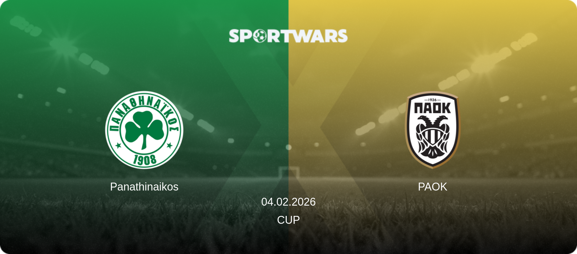 Panathinaikos — PAOK, 04.02.2026 — Cup (match preview)