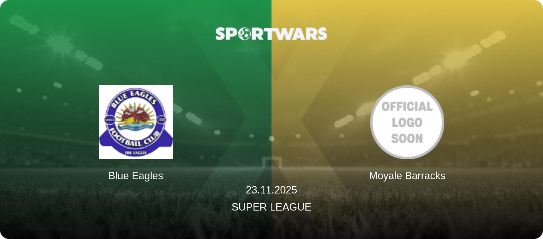 Blue Eagles — Moyale Barracks, 23.11.2025 — Super League (match preview)