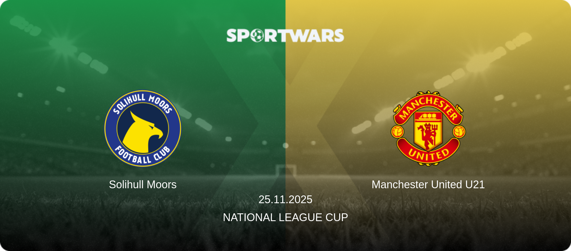 Solihull Moors — Manchester United U21, 25.11.2025 — National League Cup (match preview)