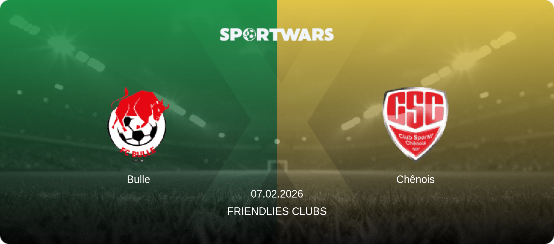 Bulle — Chênois, 07.02.2026 — Friendlies Clubs (match preview)