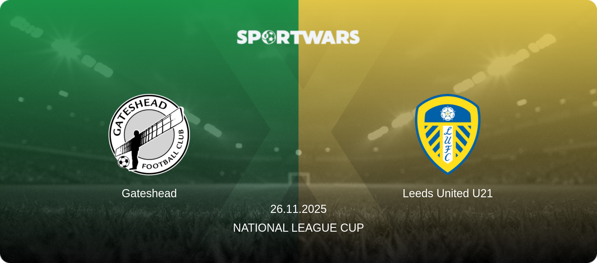 Gateshead — Leeds United U21, 26.11.2025 — National League Cup (match preview)
