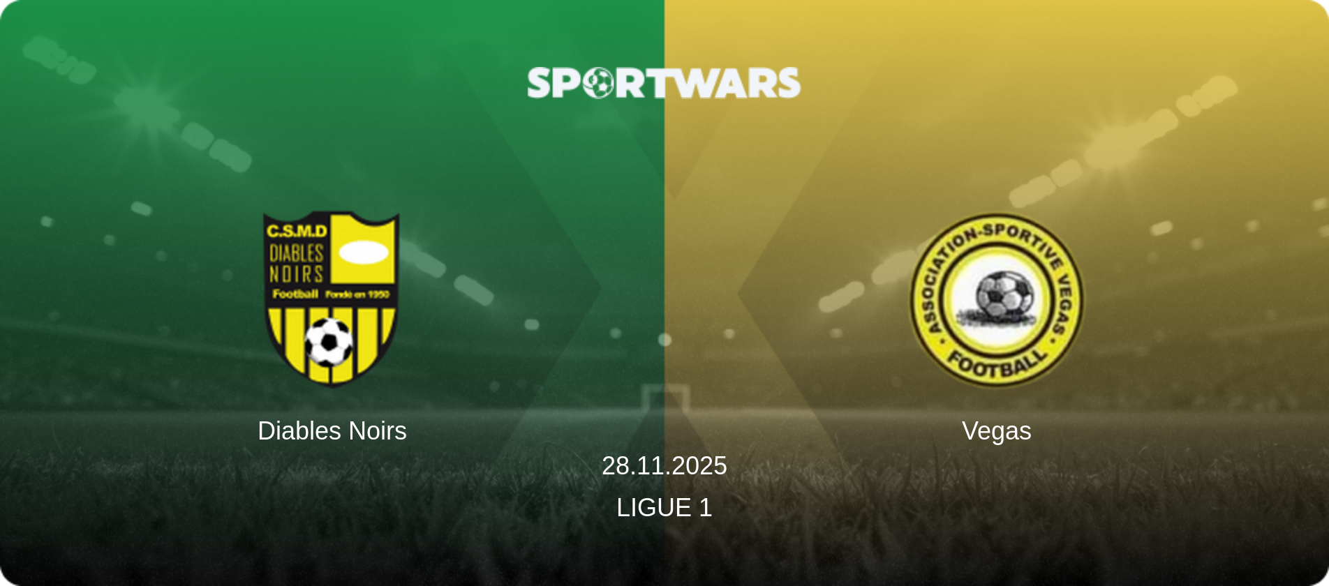 Diables Noirs — Vegas, 28.11.2025 — Ligue 1 (match preview)