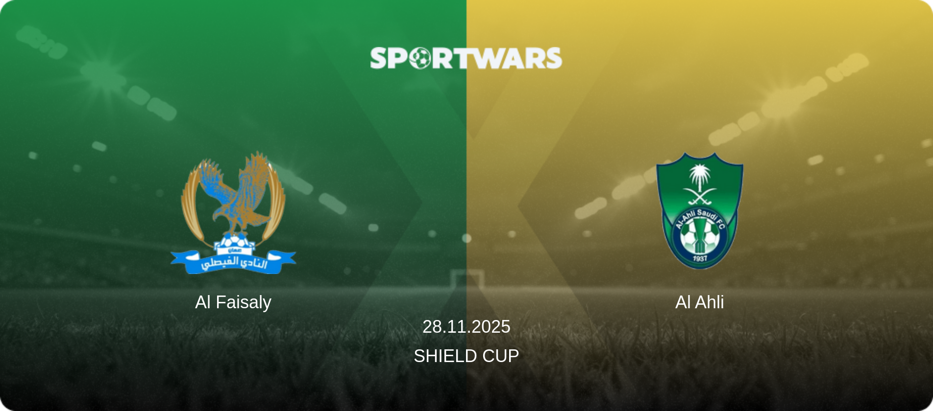 Al Faisaly — Al Ahli, 28.11.2025 — Shield Cup (match preview)