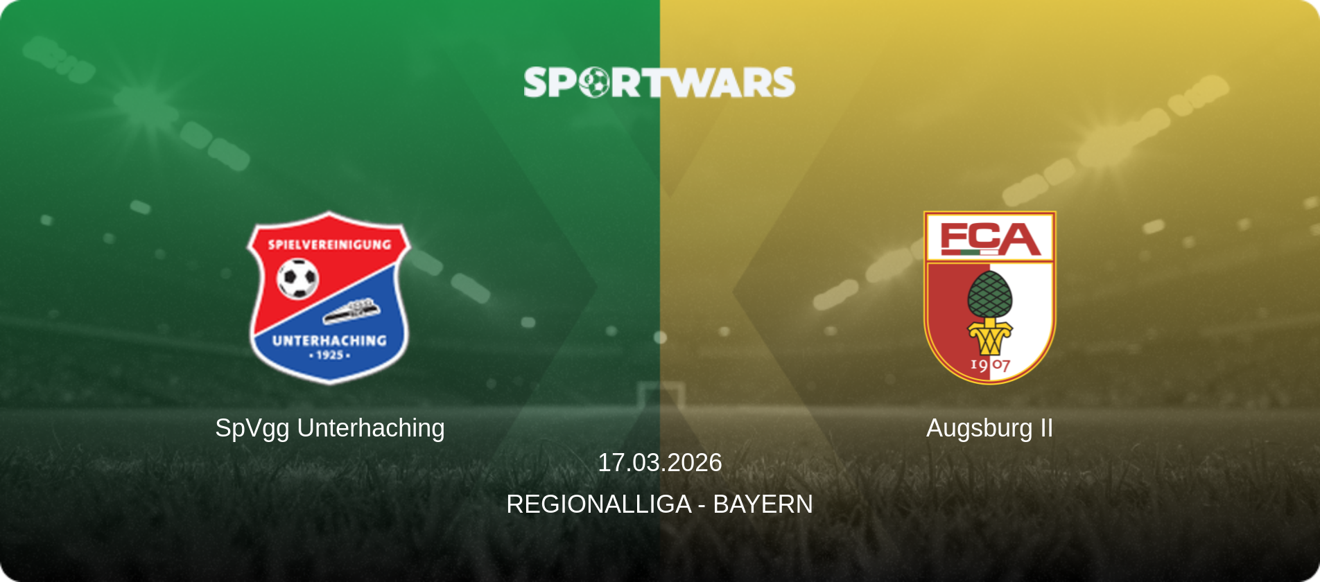 SpVgg Unterhaching — Augsburg II, 17.03.2026 — Regionalliga - Bayern (match preview)