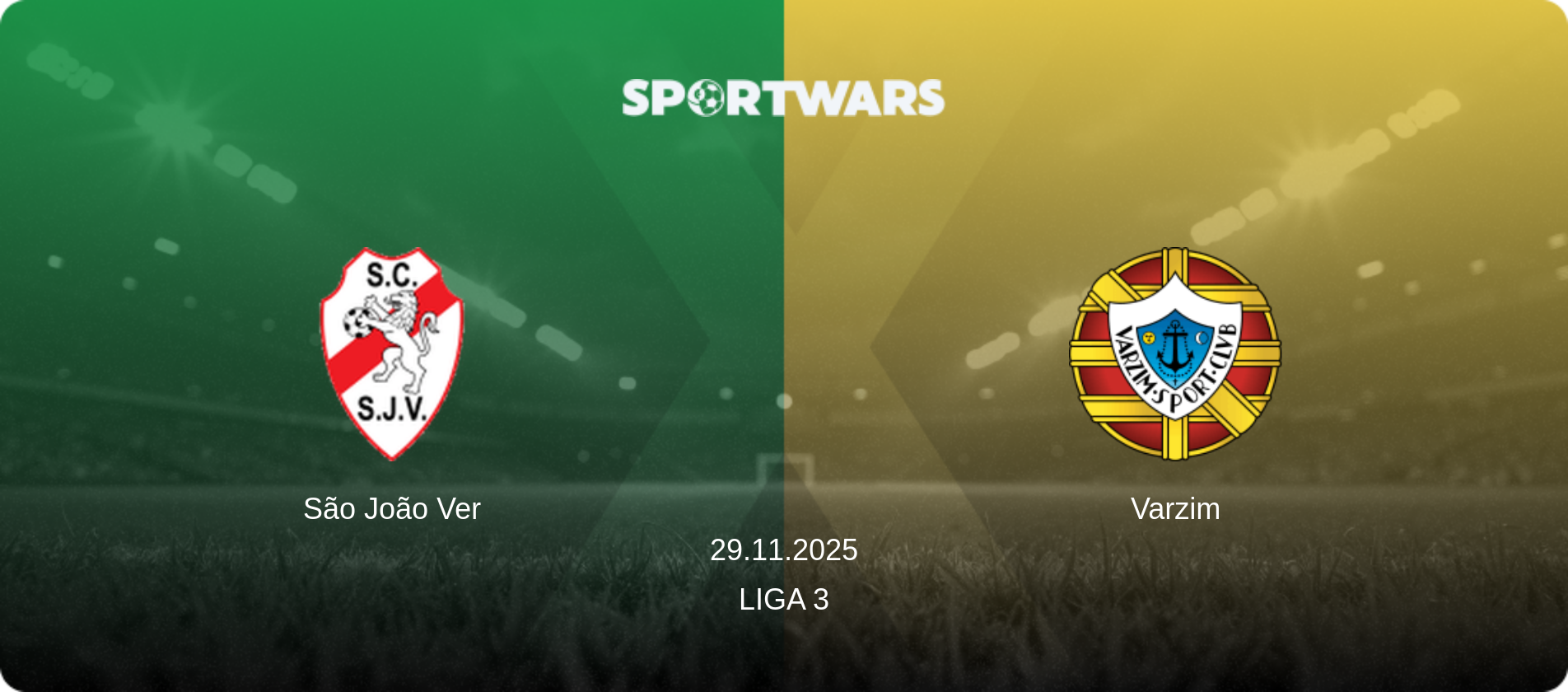 São João Ver — Varzim, 29.11.2025 — Liga 3 (match preview)